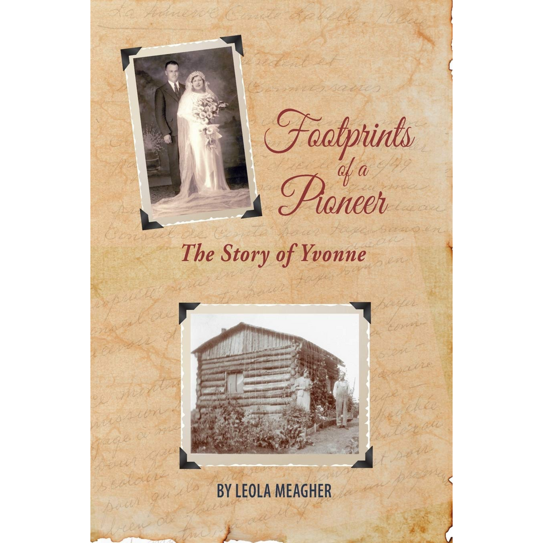 Leola Meagher - Footprints of a pioneer
